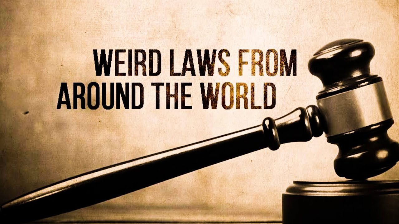 Weirdest Laws In The World